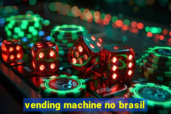 vending machine no brasil